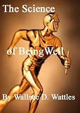 The Science of Being Well