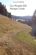 Our Roads Will Always Cross