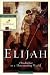 Elijah: Obedience in a Threatening World (Fisherman Bible Studyguides)