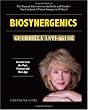 Biosynergenics: Guerrilla Anti-aging: Secrets From The Past, Present And New Age