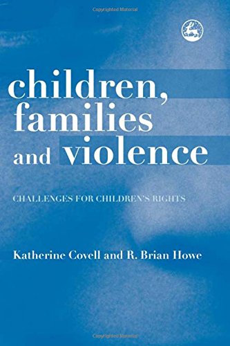 Children, Families and Violence: Challenges for Children's Rights