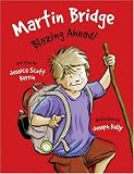 Martin Bridge: Blazing Ahead!