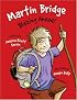 Martin Bridge: Blazing Ahead! (Martin Bridge)
