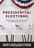 Presidential elections : strategies and structures of American politics