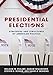 Presidential Elections: Strategies and Structures of American Politics