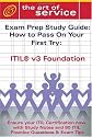 ITIL V3 Foundation Certification Exam Preparation Course in a Book for Passing the ITIL V3 Foundation Exam - The How To Pass on Your First Try Certification Study Guide (Art of Service)