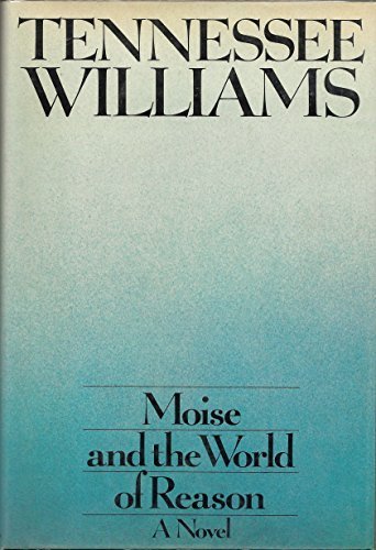 Moise and the World of Reason