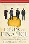 Lords of Finance: 1929, The Great Depression, and the Bankers who Broke the World