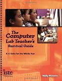 More details of book titled: The Computer Lab Teacher's Survival Guide: K-6 Units for the Whole Year