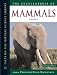 The Encyclopedia of Mammals (Facts on File Natural Science Library)