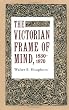 The Victorian Frame of Mind, 1830-1870