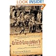 The Grand Inquisitors Manual: A History of Terror in the Name of God by Jonathan Kirsch
