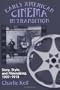 Early American Cinema in Transition: Story, Style, and Filmmaking, 1907-1913 (Wisconsin Studies in Film, Kristin Thompson, Supervising Editor; David Bordwell and Vance Kepley, Jr., General Editors)