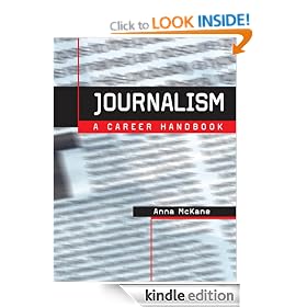 Journalism: A Career Handbook (Professional Media Practice)