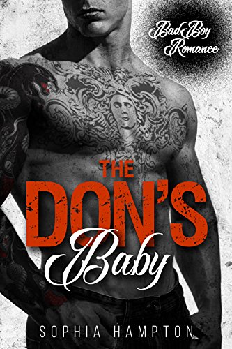 The Don's Baby: A Bad Boy Romance