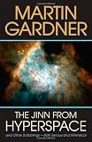 The Jinn from Hyperspace: And Other Scribblings--Both Serious and Whimsical