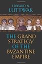 The grand strategy of the Byzantine Empire