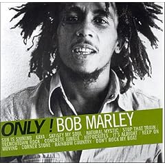 Only ! Bob Marley
