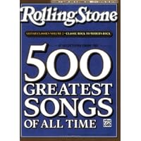 Selections from Rolling Stone Magazine's 500 Greatest Songs of All Time: Guitar Classics Volume 2: Classic Rock to Modern Rock (Easy Guitar TAB) (Rolling Stones Classic Guitar)