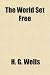The World Set Free