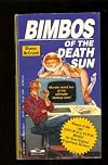 BIMBOS OF THE DEATH SUN