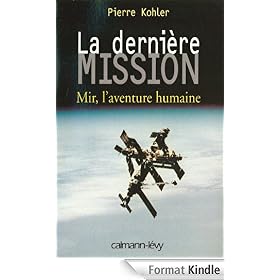 La Dernière mission:Mir, l'aventure humaine