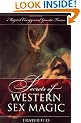 Secrets of Western Sex Magic: Magical Energy and Gnostic Trance (Llewellyn's Tantra & Sexual Arts)