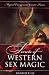 Secrets of Western Sex Magic: Magical Energy & Gnostic Trance (Llewellyn's Tantra & Sexual Arts)