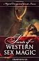 Secrets of Western Sex Magic: Magical Energy and Gnostic Trance (Llewellyn's Tantra & Sexual Arts)