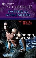Triggered Response (Harlequin Intrigue Series)