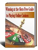 51g5 QzISSL. SL160  Winning at the Slots Free Guide to Playing Online Casinos