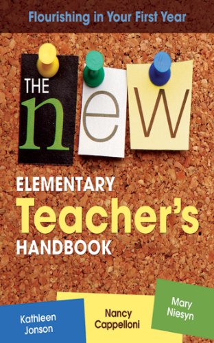 The New Elementary Teacher's Handbook: Flourishing in Your First Year