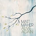 Alive Again