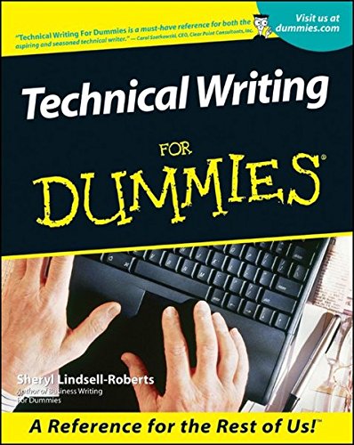 Technical Writing For Dummies, by Sheryl Lindsell-Roberts Technical Writing For Dummies, by Sheryl Lindsell-Roberts