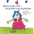 Mama macht Di�t - heute aber eine Ausnahme: Kinder �ber Mode, Sport und Coolsein: Kinder �ber Mode, Sport und Coolsein - Kindermund bei Subito!