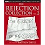 The Rejection Collection Vol. 2: The Cream of the Crap