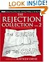 

The Rejection Collection Vol. 2: The Cream of the Crap