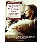 Pregnancy, Childbirth, and the Newborn, Revised and Updated: The Complete Guideby Penny Simkin
