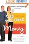 First Comes Love, Then Comes Money: A Couple's Guide to Financial Communication