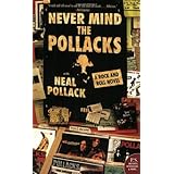 Never Mind the Pollacks: A Rock and Roll Novel (P.S.)