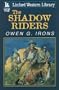 The Shadow Riders (Linford Western)