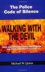 Walking With the Devil: The Police Code of Silence