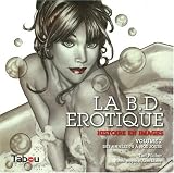 La BD érotique : Volume 2, des années 70 à nos jours
