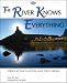 The River Knows Everything: Desolation  Canyon and the Green