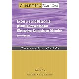 exposure and response ritual prevention for obsessive compulsive disorder therapist guide treatments that