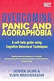 Overcoming panic and agoraphobia : a self-help guide using cognitive behavioral techniques