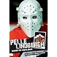 Pelle Lindbergh: Behind the White Mask by Thomas Tynander and Bill Meltzer
