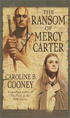 The Ransom of Mercy Carter by Cooney, Caroline B. [Laurel Leaf,2002] (Mass Market Paperback)