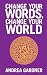 Change Your Words, Change Your World