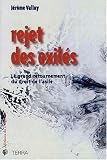 Rejet des exil�s : Le grand retournement du droit de l'asile
